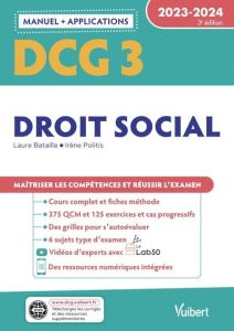Droit social DCG 3. Edition 2023-2024 - Bataille Laure - Politis Irène