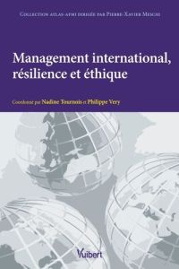 Management international, résilience et éthique - Véry Philippe - Tournois Nadine
