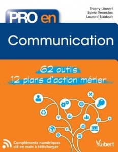 Pro en communication - Libaert Thierry - Recoules Sylvie - Sabbah Laurent