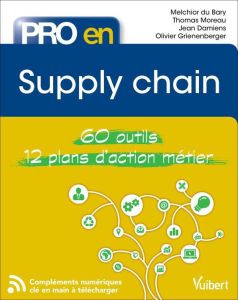 Pro en Supply Chain - Bary Melchior de - Damiens Jean - Grienenberger Ol