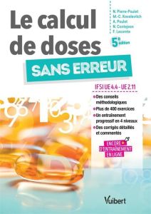 Le calcul de doses sans erreur. 5e édition - Contejean Nadège - Kovalevitch Marie-Christine - L