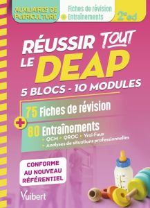 Réussir tout le DEAP. 5 blocs, 10 Modules. 75 fiches de révision et 80 entrainements, 2e édition - Jaquet Frédérique