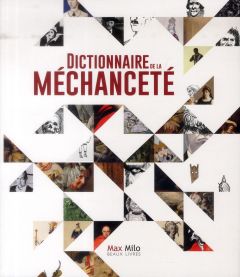 Dictionnaire de la méchanceté - Faggion Lucien - Regina Christophe