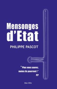 Mensonges d'état - Pascot Philippe