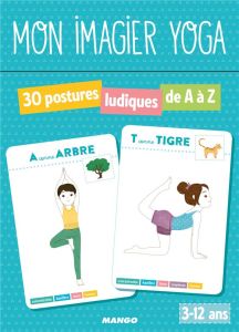 Mon imagier yoga. Avec 30 cartes illustrées - Vinay Shobana-R - Alcouffe Christine
