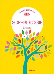 Petit ABC de la Sophrologie - Obé Sylvie