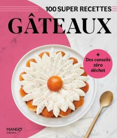 Gâteaux - Sauvages Dominique - Bertin AnneCé - Brancq-Lepage