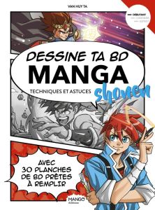 Dessine ta BD manga Shonen. Techniques et astuces - Ta Van Huy