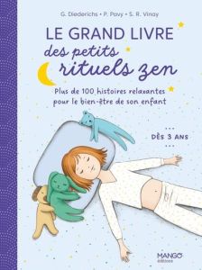 Le grand livre des petits rituels zen - Diederichs Gilles - Pavy Pascale - Vinay Shobana-R