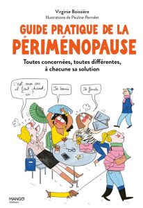 Guide pratique de la périménopause - Boissière Virginie - Perrolet Pauline
