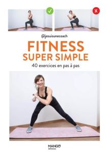 Fitness super simple - Augoyat Séverine - Dubois Virginie