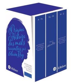 Dictionnaire historique de la langue française. Coffret 3 volumes - Rey Alain