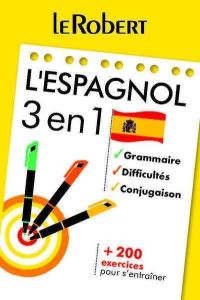 L'espagnol 3 en 1. Grammaire, difficultés, conjugaison - Le Fur Dominique - Bitton Arielle