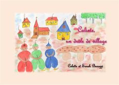 Calixte, un drôle de village - Becuzzi Colette - Becuzzi Sarah