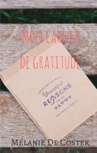 Mon carnet de gratitude - De Coster Mélanie