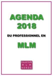 Agenda 2018 du professionnel en MLM - Cauchois Alexandre