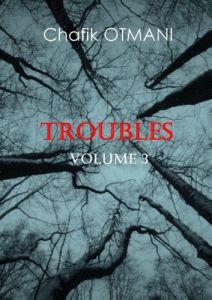 Troubles - Otmani Chafik