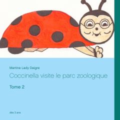 Coccinella visite la parc zoologique - Daigre Martine Lady