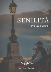 Senilità - Svevo Italo