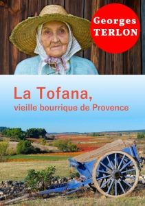 La tofana, vieille bourrique de Provence - Terlon Georges
