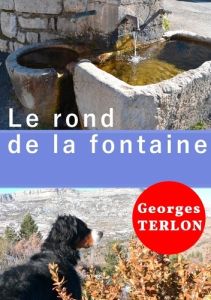 Le rond de la fontaine - Terlon Georges