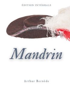 Mandrin - Bernède Arthur