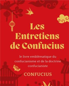 Les Entretiens de Confucius - CONFUCIUS *