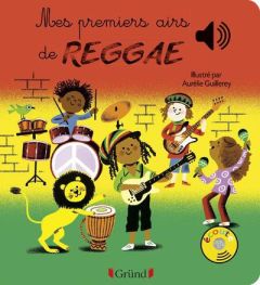 Mes premiers airs de reggae - Guillerey Aurélie - Dumont Stéphane