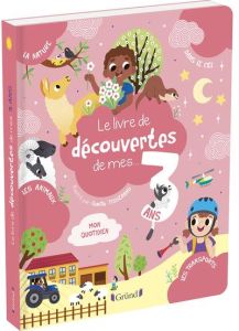 Le livre de découvertes de mes... 3 ans - Desfour Aurélie - Tisserand Camille