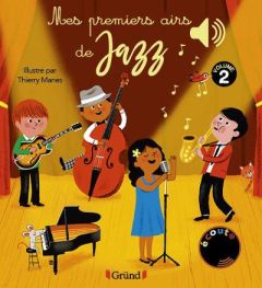 Mes premiers airs de Jazz. Volume 2 - Manes Thierry - Collet Emile