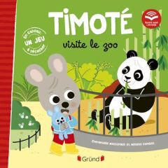 Timoté : Timoté visite le zoo - Massonaud Emmanuelle - Combes Mélanie