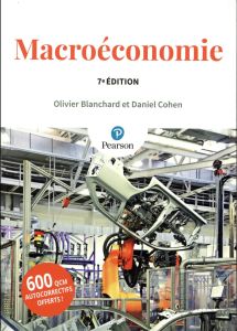 Macroéconomie. 7e édition - Blanchard Olivier - Cohen Daniel - Nouveau Cyril