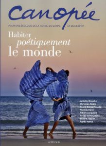 Canopée N° 10/2012 : Habiter poétiquement le monde - Lemarchand Françoise