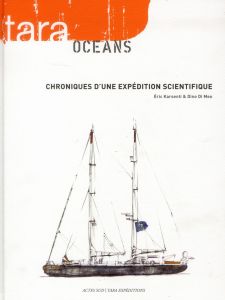 Tara océans. Chroniques d'une expédition scientifique - Karsenti Eric - Di Meo Dino