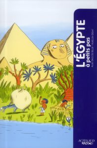 L'Egypte à petits pas - Gros de Beler Aude - Débat Aurélien