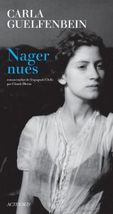 Nager nues - Guelfenbein Carla - Bleton Claude