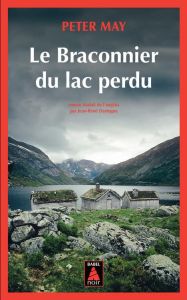 Le Braconnier du lac perdu - May Peter - Dastugue Jean-René