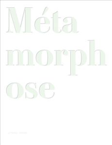 Métamorphose - Abbott Edwin - Bender Aimee - Bizot Véronique - Mo