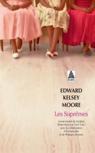 Les suprêmes - Moore Edward Kelsey