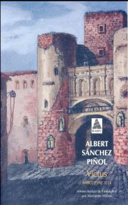 Victus. Barcelone 1714 - Sanchez Piñol Albert - Millon Marianne