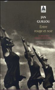 Le siècle des grandes aventures Tome 3 : Entre rouge et noir - Guillou Jan - Bouquet Philippe