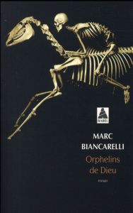 Orphelins de Dieu - Biancarelli Marc