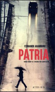 Patria - Aramburu Fernando - Bleton Claude