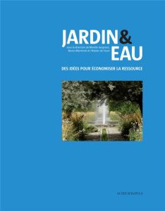Jardin & eau - Guignard Mireille - Marmiroli Bruno