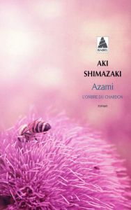 L'ombre du chardon : Azami - Shimazaki Aki