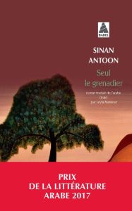 Seul le grenadier - Antoon Sinan - Mansour Leyla
