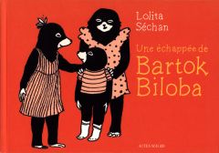 Une échappée de Bartok Biloba - Séchan Lolita