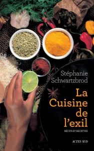 La cuisine de l'exil - Schwartzbrod Stéphanie