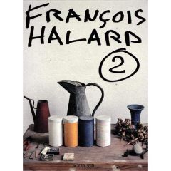 Francois Halard. Volume 2, L'intime photographie - Achermann Beda - Halard François