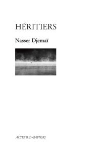 Héritiers - Djemaï Nasser